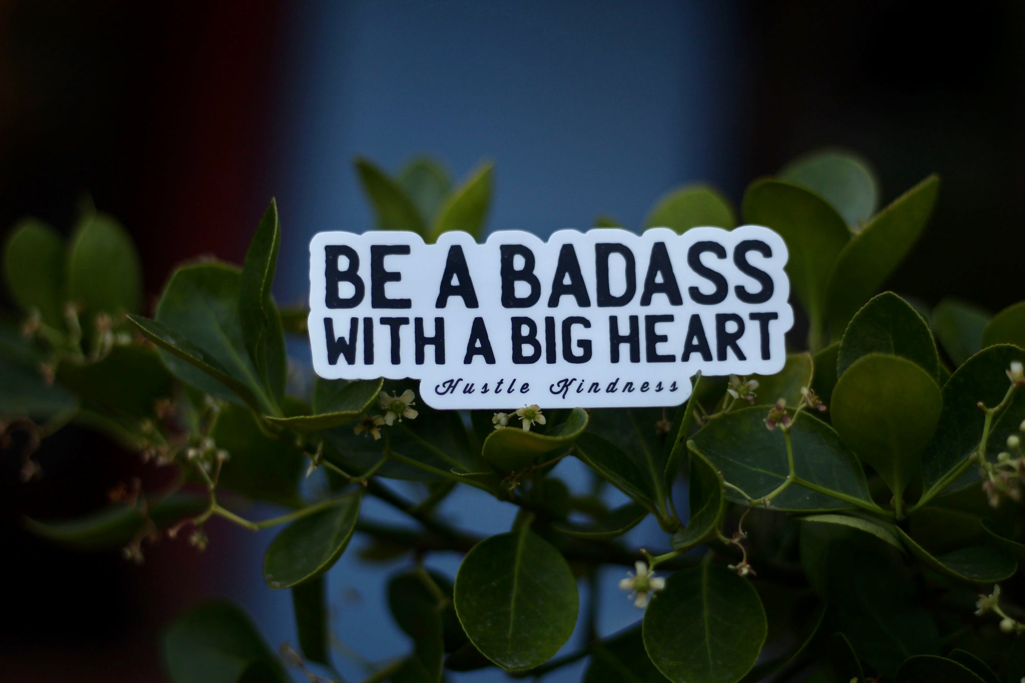 Be a Badass with a Big Heart Sticker