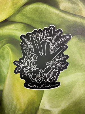 I LOVE YOU (ASL) Hustle Kindness Sticker