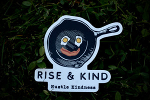 Rise and Kind Sticker