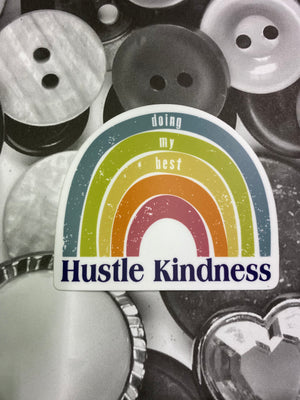 Rainbow Hustle Kindness Sticker