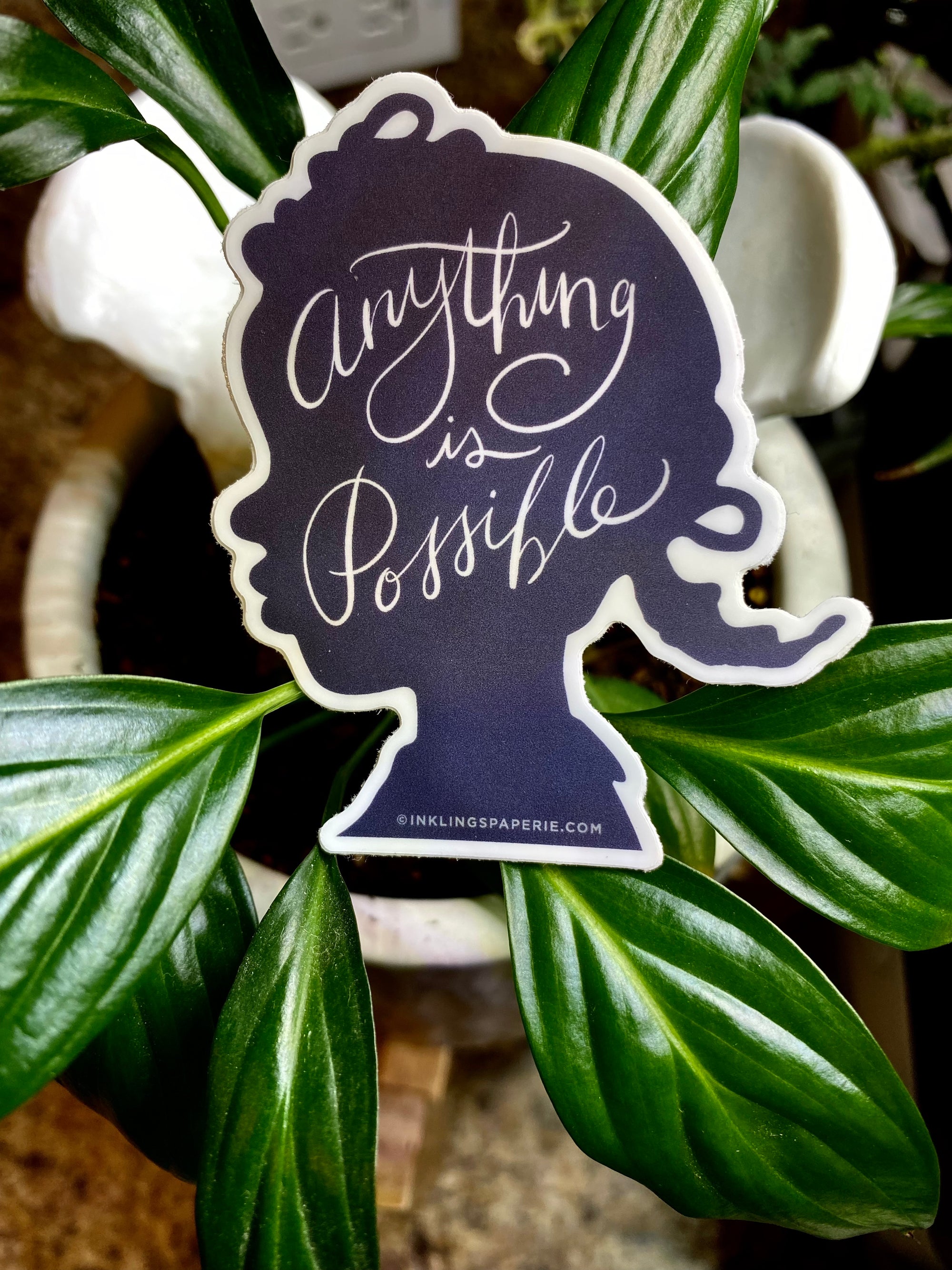 Anything is Possible Sticker